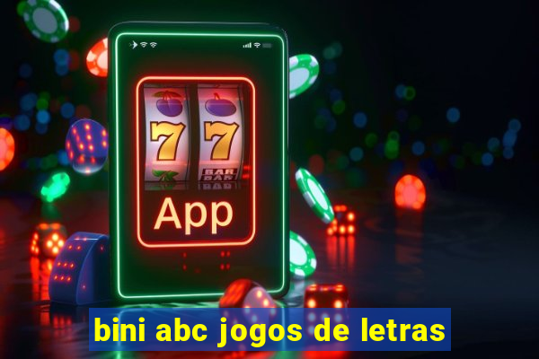 bini abc jogos de letras